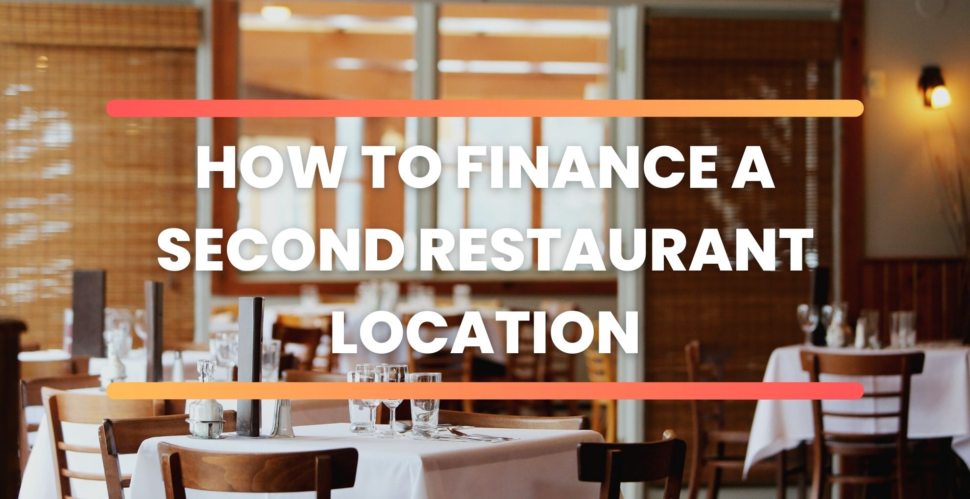 How To Finance A Second Restaurant Location